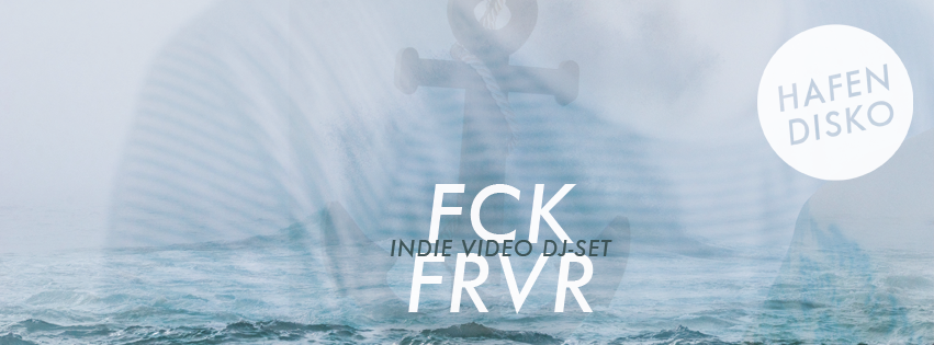 FCKFRVR Hafendisko