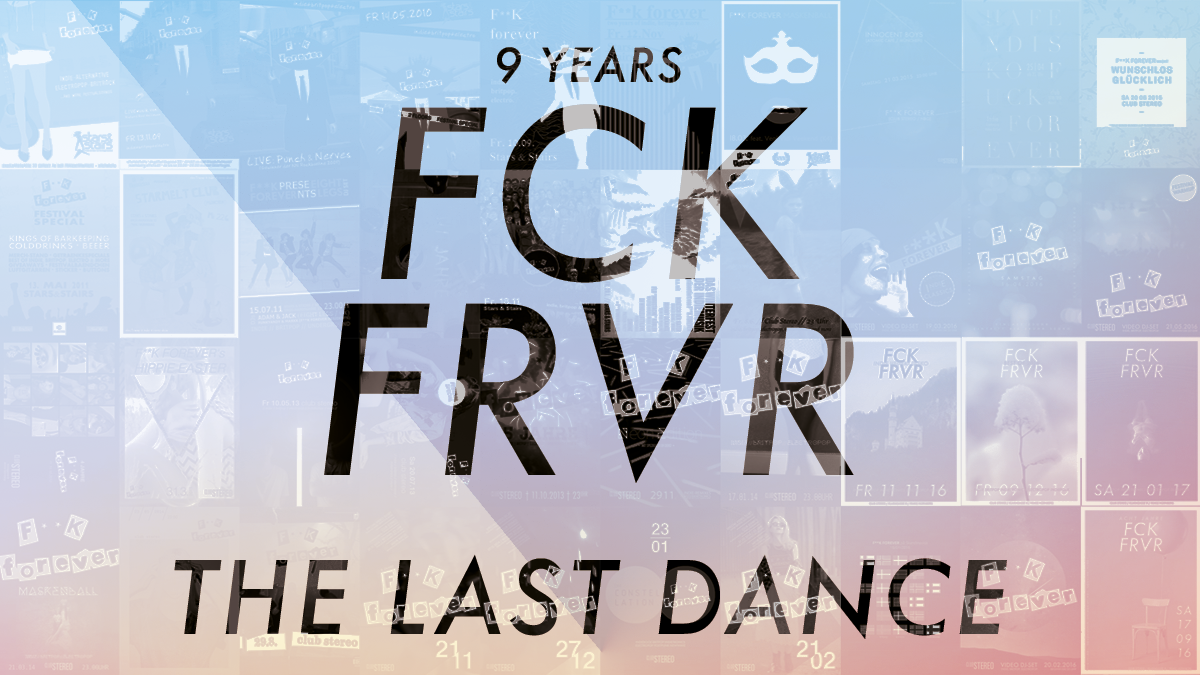 9 YEARS FCKFRVR – THE LAST DANCE