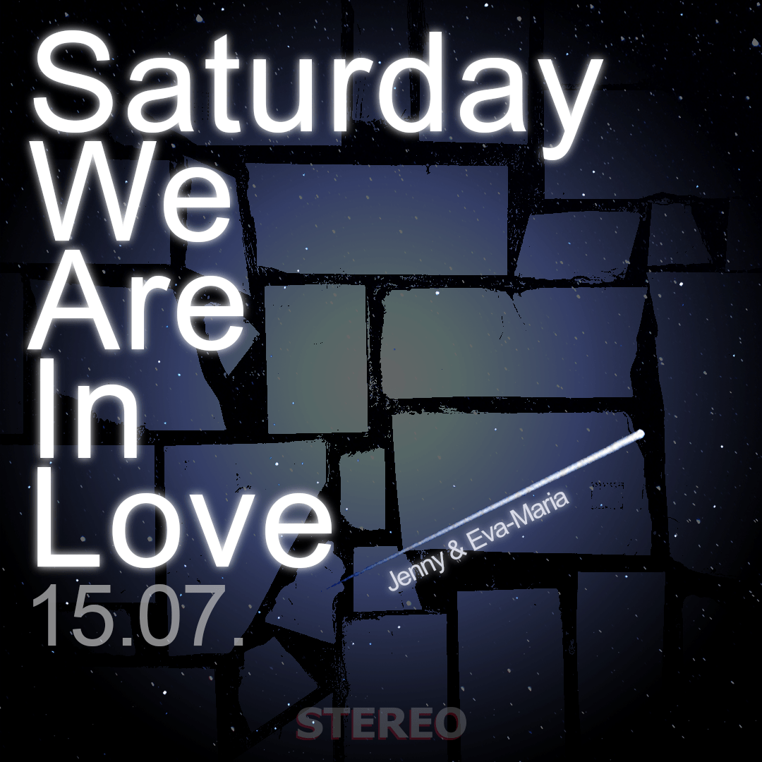 Saturday We’re In Love