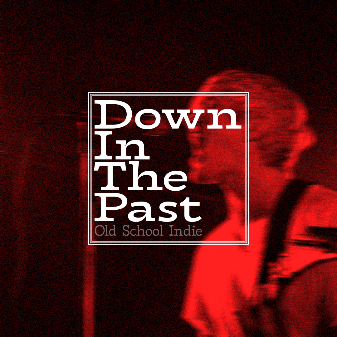 Down In The Past